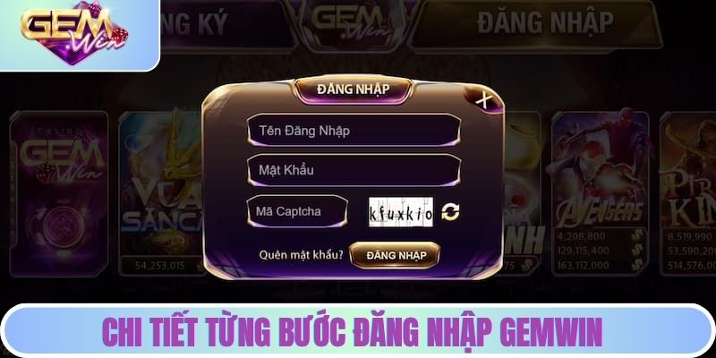 Chi tiết từng bước đăng nhập GEMWIN nhanh chóng