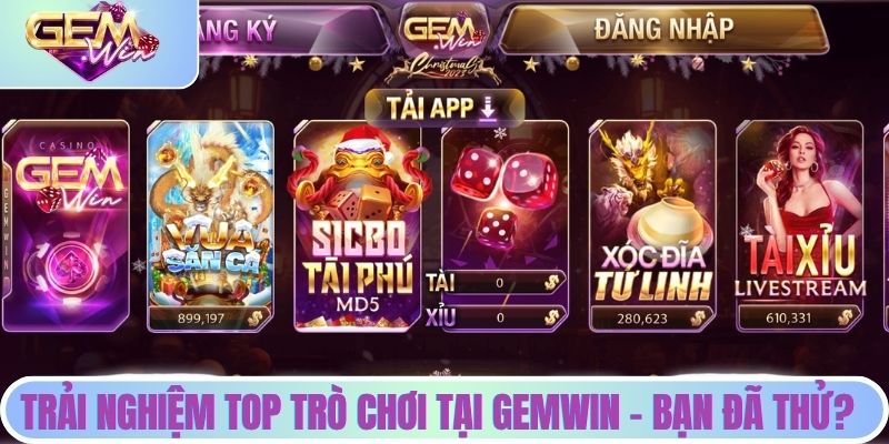 Trải nghiệm top trò chơi mới tại Gemwin - bạn đã thử?